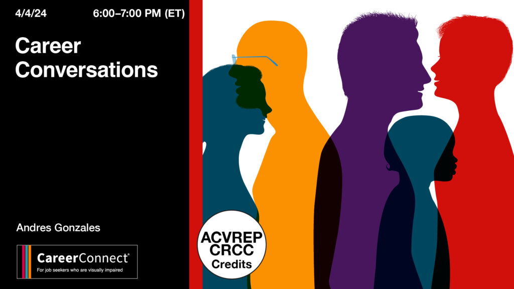 Career Conversations: Interview with Andres Gonzalez, Date: 4/4/2024  6:00 pm ACVREP/CRCC credits available APH CareerConnect logo 