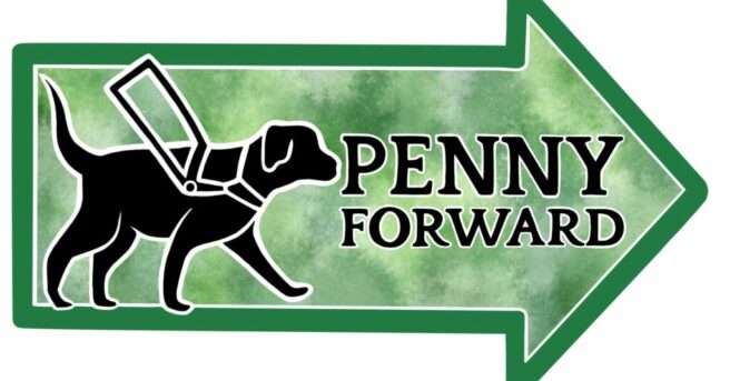 green arrow with a picture of an animated guide dog and text “Penny Forward”