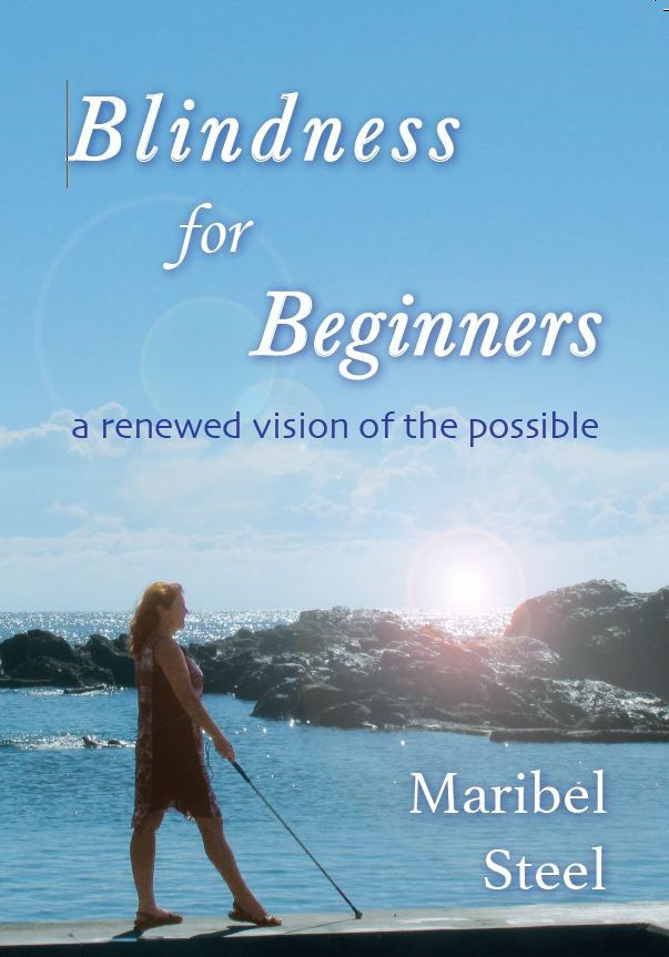 Book cover: Blindness for Beginners by Maribel Steel